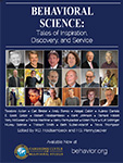 Behavioral Science: Tales of Inspiration, Discovery, and Service