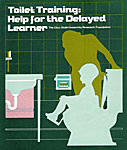 Toilet Training: Help for the Delayed Learner